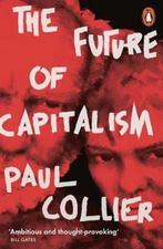 The Future of Capitalism 9780141987255 Paul Collier, Verzenden, Zo goed als nieuw, Paul Collier