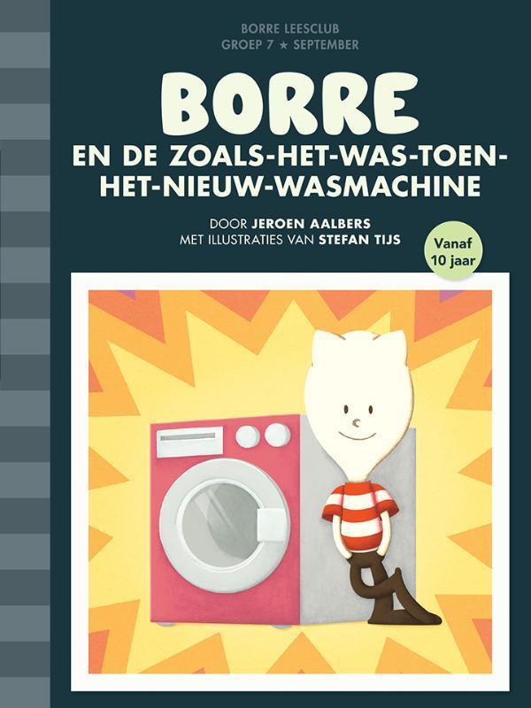 Borre en de zoals-het-was-toen-het-nieuw-wasmachine / De, Boeken, Kinderboeken | Kleuters, Zo goed als nieuw, Verzenden