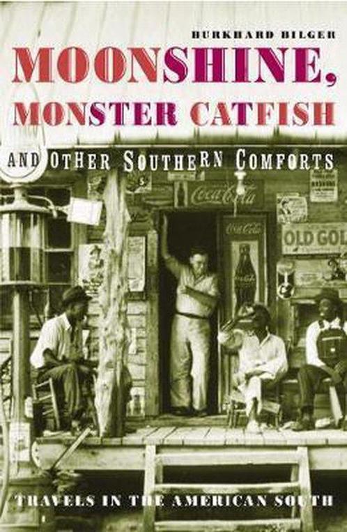 Moonshine, Monster Catfish And Other Southern Comforts, Boeken, Taal | Engels, Gelezen, Verzenden