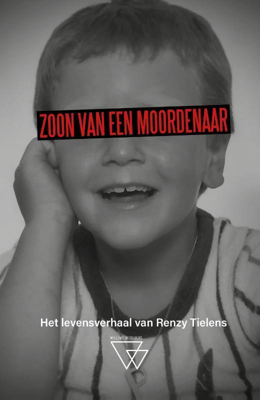 Zoon van een moordenaar 9789493242661 Renzy Tielens, Boeken, Literatuur, Gelezen, Verzenden