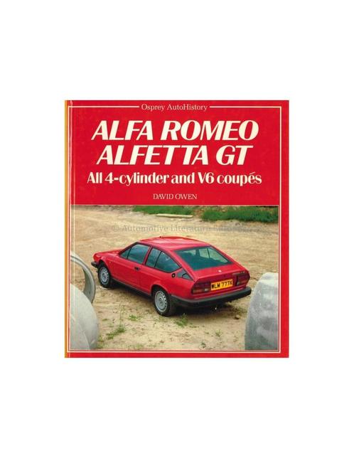 ALFA ROMEO ALFETTA GT ALL 4-CYLINDER AND V6 COUPES (OSPREY, Livres, Autos | Livres
