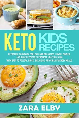 Keto Kids: Ketogenic Cookbook For Low Carb Breakfast, Lunch,, Livres, Livres Autre, Envoi