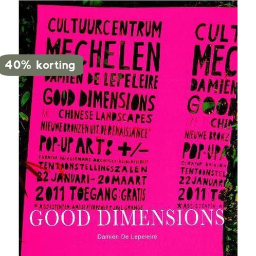 Good Dimensions 9789077193327, Boeken, Kunst en Cultuur | Beeldend, Zo goed als nieuw, Verzenden