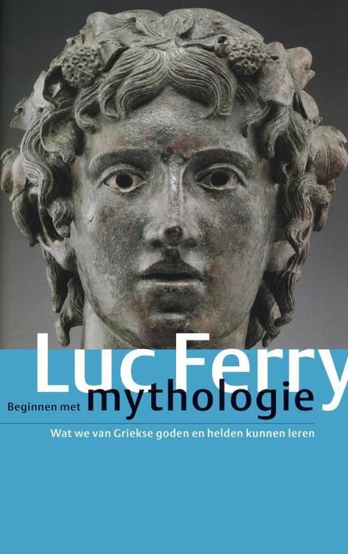 Beginnen met mythologie 9789029572156 Luc Ferry, Boeken, Filosofie, Gelezen, Verzenden