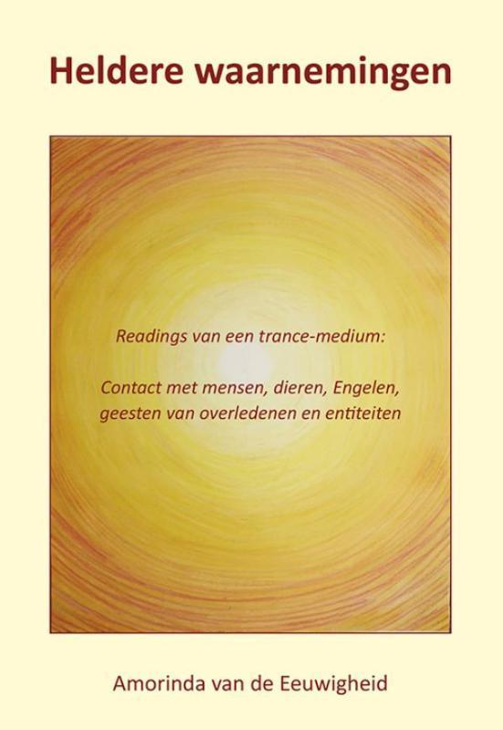 Heldere waarnemingen 9789089547842, Boeken, Esoterie en Spiritualiteit, Zo goed als nieuw, Verzenden