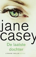 De laatste dochter 9789041424068 Jane Casey, Boeken, Verzenden, Gelezen, Jane Casey