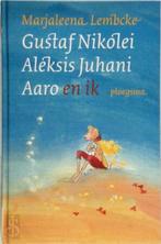 Gustaf Nikolei Aleksis Juhani Aaro en ik, Nieuw, Nederlands, Verzenden
