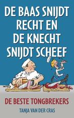 De baas snijdt recht en de knecht snijdt scheef, Verzenden, Zo goed als nieuw, Tanja van der Cras