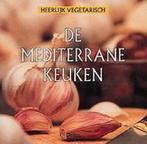 De Mediterrane keuken 9789024369461, Boeken, Gelezen, Cornelia Schinharl, Verzenden