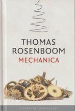 Literaire Juweeltjes - Mechanica 9789085161707, Boeken, Thomas Rosenboom, Zo goed als nieuw, Verzenden