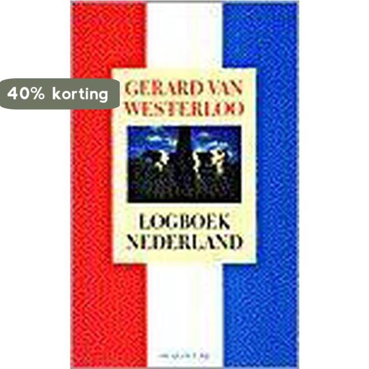 Logboek Nederland 9789023439936 Gerard van Westerloo, Boeken, Romans, Zo goed als nieuw, Verzenden