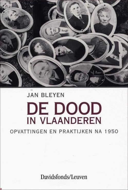 De Dood In Vlaanderen 9789058263285 J. Bleyen, Boeken, Politiek en Maatschappij, Zo goed als nieuw, Verzenden