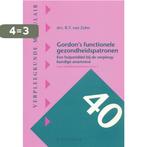 Gordons functionele gezondheidspatronen / Verpleegkunde, Verzenden, Gelezen, R.T. van Zelm