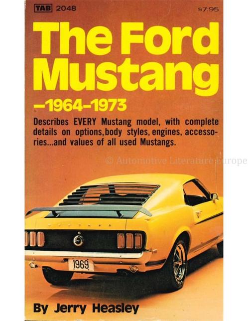 THE FORD MUSTANG 1964 - 1973, Livres, Autos | Livres, Enlèvement ou Envoi