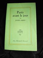 Signé ; Julien Green - Partir avant le jour [envoi, Antiek en Kunst
