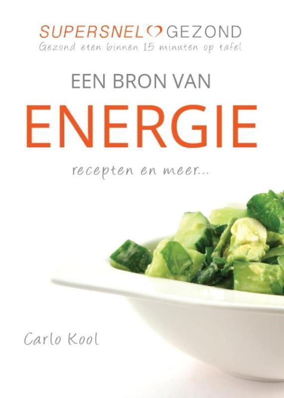 Een bron van energie 9789082141108 Carlo Kool, Boeken, Kookboeken, Gelezen, Verzenden
