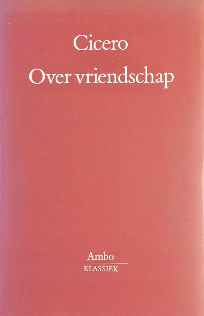 Ambo-klassiek Over vriendschap / Ambo-klassiek 9789026310539, Boeken, Filosofie, Zo goed als nieuw, Verzenden