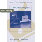 Lokale politiek over politie 9789035244573, Verzenden, Gelezen, T.B.W.M. van der Torre-Eilert