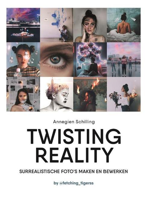 Twisting reality 9789021570334 Annegien Schilling, Boeken, Kunst en Cultuur | Fotografie en Design, Gelezen, Verzenden