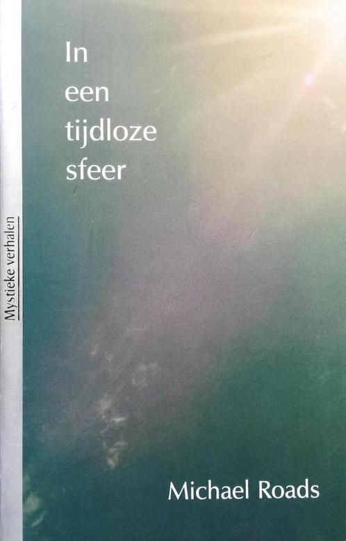 In een tijdloze sfeer / Mystieke verhalen 9789020290875, Boeken, Esoterie en Spiritualiteit, Gelezen, Verzenden