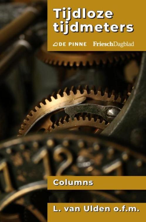 Tijdloze tijdmeters 9789403618142 L. Van Ulden o.f.m., Boeken, Overige Boeken, Gelezen, Verzenden
