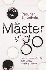 The Master of Go, Kawabata, Yasunari, Boeken, Gelezen, Yasunari Kawabata, Verzenden
