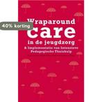 Wraparound care in de jeugdzorg 9789088502453 Andrea Klap, Boeken, Studieboeken en Cursussen, Verzenden, Gelezen, Andrea Klap