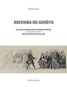 Histoire de Genève  Isabelle Evéquoz  Book, Livres, Livres Autre, Envoi