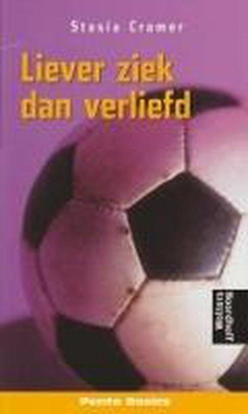 Liever ziek dan verliefd 9789001552817 Stasia Cramer, Boeken, Overige Boeken, Gelezen, Verzenden