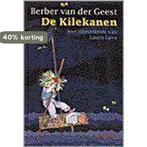 De Kilekanen 9789025835538 Berber van der Geest, Boeken, Verzenden, Gelezen, Berber van der Geest