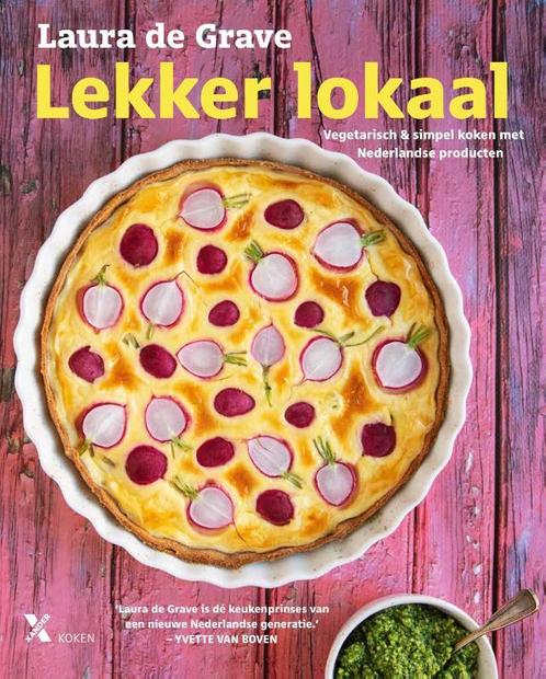 Lekker lokaal 9789401615808 Laura de Grave, Boeken, Kookboeken, Zo goed als nieuw, Verzenden