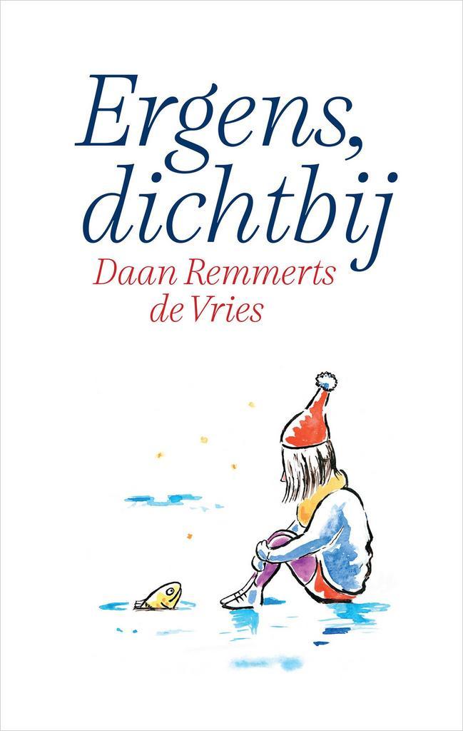 Ergens, dichtbij (9789402716887, Daan Remmerts de Vries), Boeken, Overige Boeken, Nieuw, Verzenden