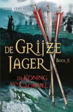 De koning van Clonmel / De Grijze Jager / 8 9789025746919, Boeken, Verzenden, Gelezen, John Flanagan