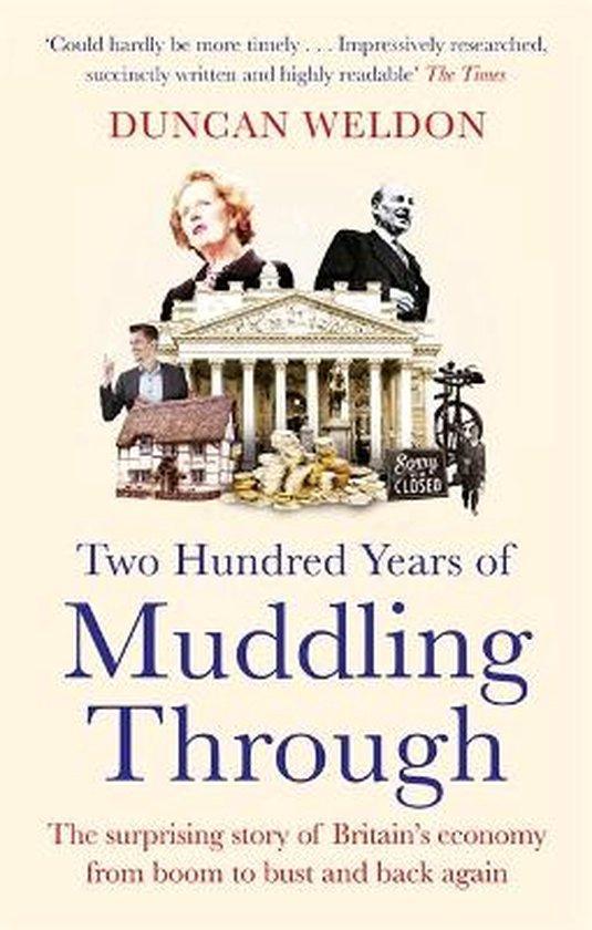 Two Hundred Years of Muddling Through 9780349144276, Boeken, Taal | Engels, Gelezen, Verzenden