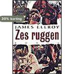 Zes Ruggen 9789045007724 J. Ellroy, Boeken, Verzenden, Gelezen, J. Ellroy