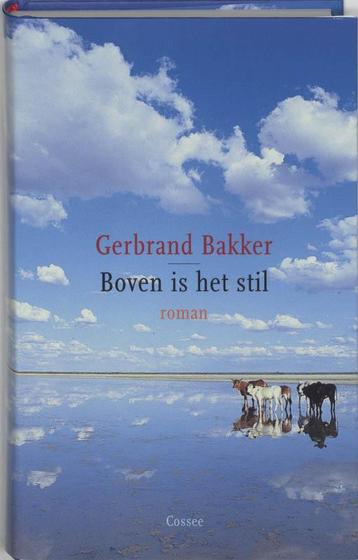 Boven is het stil 9789059361065 Gerbrand Bakker, Verzenden, Gerbrand Bakker