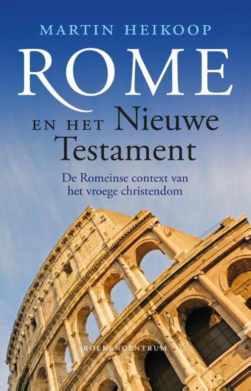 Rome en het Nieuwe Testament 9789023927389, Boeken, Geschiedenis | Wereld, Gelezen, Verzenden