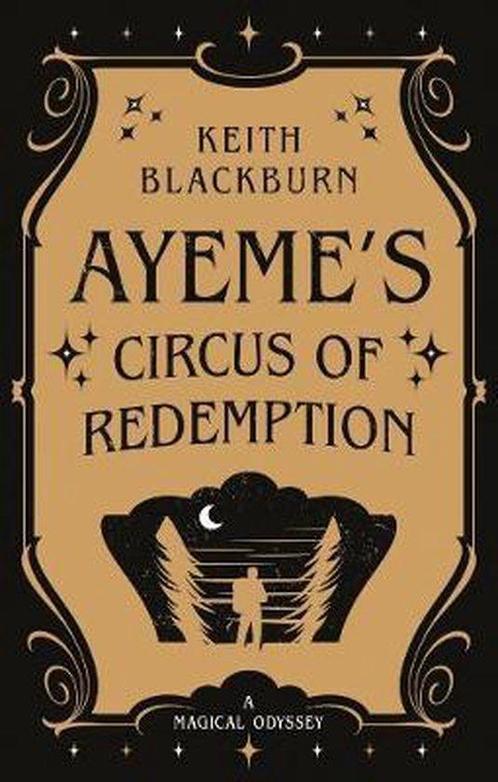Ayemes Circus of Redemption 9781912575978 Keith Blackburn, Boeken, Overige Boeken, Zo goed als nieuw, Verzenden
