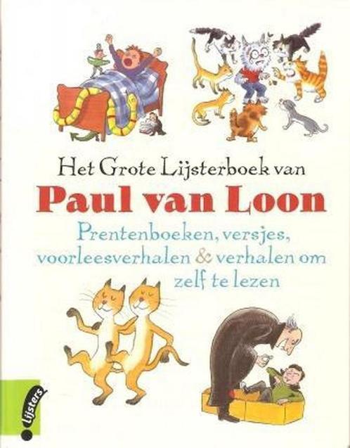 Het grote lijsterboek van Paul van Loon 9789001560812, Boeken, Overige Boeken, Zo goed als nieuw, Verzenden