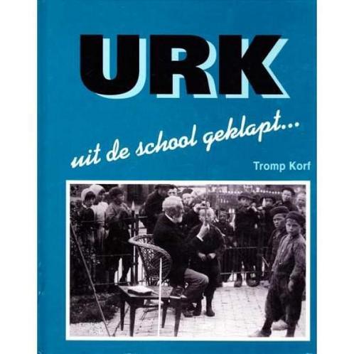 Urk uit de school geklapt . . . 9789074707107 T. Korf, Boeken, Overige Boeken, Gelezen, Verzenden