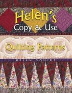 Helens Copy and Use Quilting Patterns 9781574327908, Verzenden, Gelezen, Helen Squire
