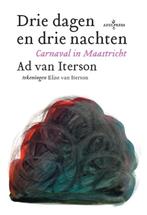 Drie dagen en drie nachten 9789490687342 Ad van Iterson, Boeken, Verzenden, Zo goed als nieuw, Ad van Iterson