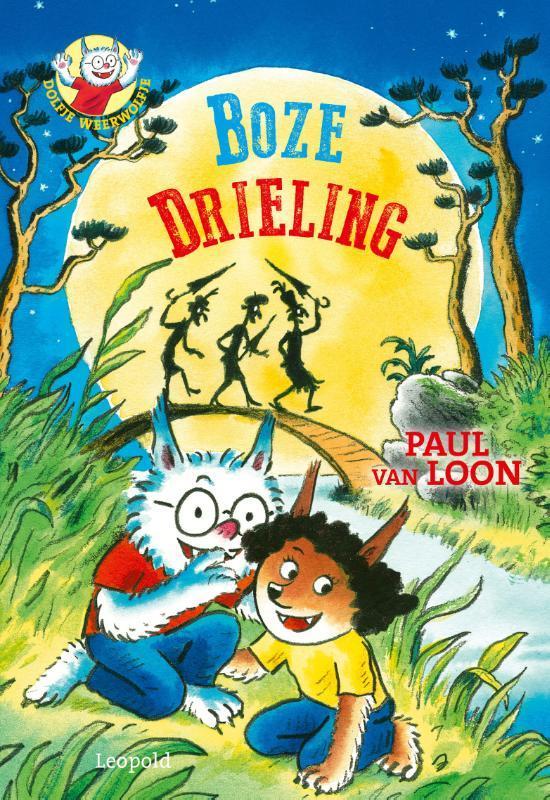 Boze drieling / Dolfje Weerwolfje / 5 9789025873837, Boeken, Kinderboeken | Jeugd | onder 10 jaar, Zo goed als nieuw, Verzenden