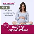 Bevallen met hypnobirthing 9789081948418 Helianthe Rusken, Boeken, Verzenden, Gelezen, Helianthe Rusken