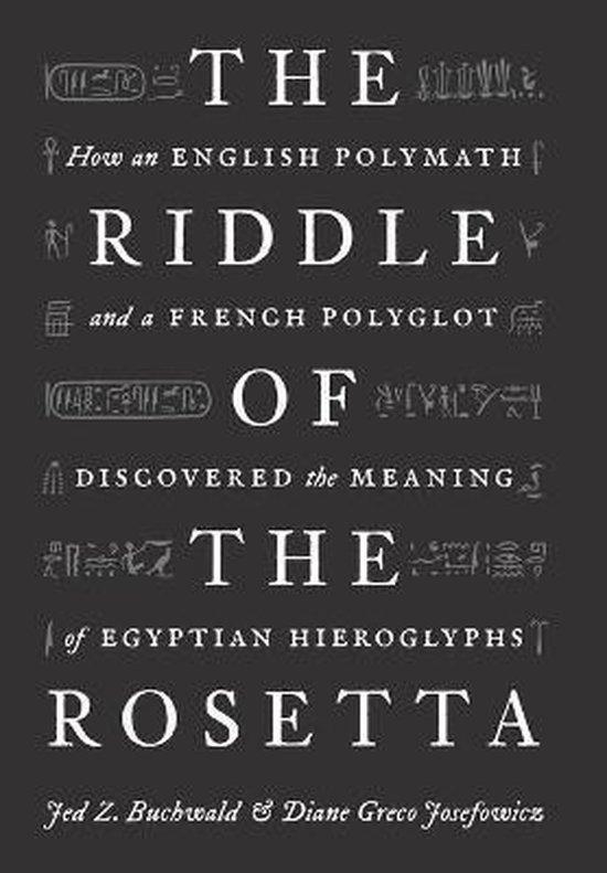 The Riddle of the Rosetta 9780691200903, Boeken, Taal | Engels, Zo goed als nieuw, Verzenden