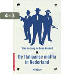 De Italiaanse maffia in Nederland 9789046807347 Stan de Jong, Verzenden, Zo goed als nieuw, Stan de Jong