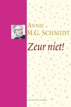 Zeur niet! / Pluche 9789038869636 Annie M.G. Schmidt, Verzenden, Annie M.G. Schmidt