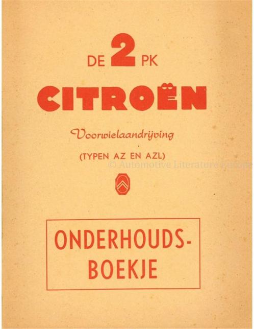 1956 CITROEN 2CV INSTRUCTIEBOEKJE NEDERLANDS, Auto diversen, Handleidingen en Instructieboekjes