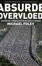 Absurde overvloed 9789020412420 Michael Foley, Boeken, Verzenden, Zo goed als nieuw, Michael Foley