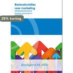 Basiscalculaties voor marketing / Doelgericht.info, Boeken, Verzenden, Gelezen, E. Lockefeer